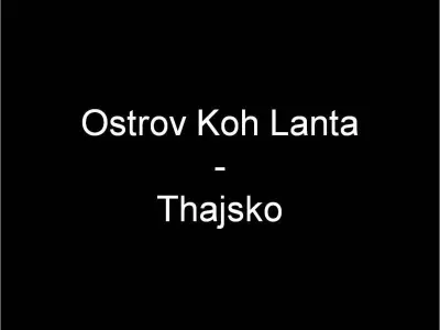 Ostrov Koh Lanta - Thajsko, fotografie 1