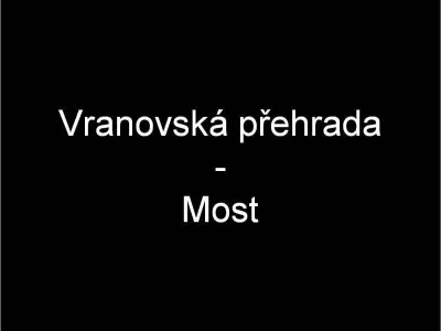 Vranovská přehrada - Most, fotografie 1