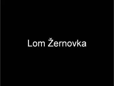Lom Žernovka, fotografie 1