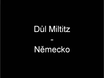 Důl Miltitz - Německo, fotografie 1