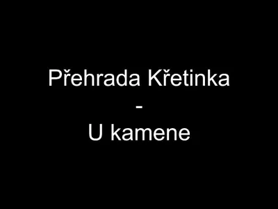Přehrada Křetinka - U kamene, fotografie 1