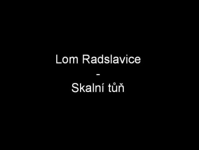 Lom Radslavice, fotografie 1