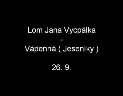 Lom Jana Vycpálka, fotografie 1