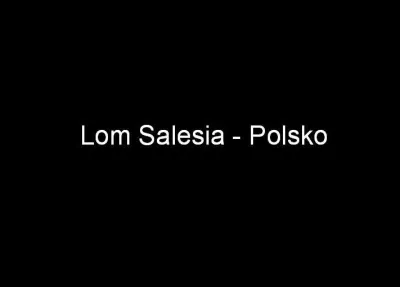 Lom Silesia - Polsko, fotografie 1