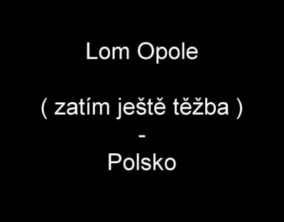Lom Opole - Polsko, fotografie 1