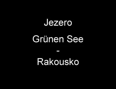 Grünen See - Rakousko, fotografie 1