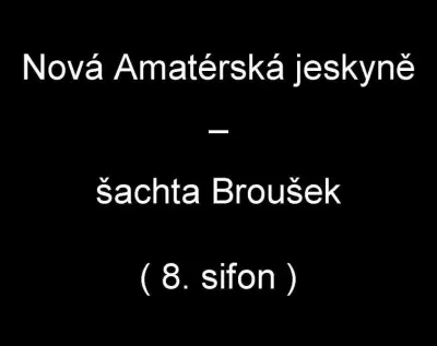 NAM šachta Broušek - 8. sifon, fotografie 1