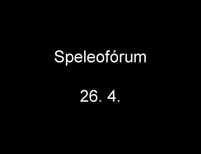 Speleofórum, fotografie 1