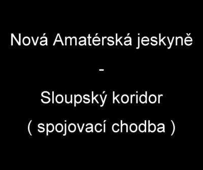 NAM Sloupský koridor, fotografie 1