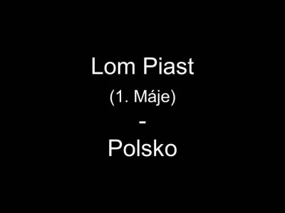 Lom Piast (1.Máje) - Polsko, fotografie 1