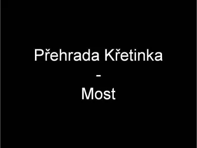 Přehrada Křetinka - Most, fotografie 1